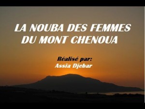 La Nouba Des Femmes Du Mont Chenoua